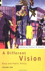 Cover of: A different vision by edited by Thomas D. Boston.