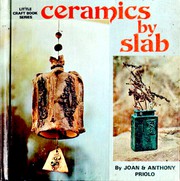 Cover of: Ceramics by Slab by Joan B. Priolo