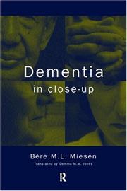Cover of: Dementia in close-up by Bère M. L. Miesen