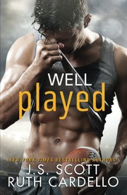Cover of: Well Played by J.S. Scott, Ruth Cardello