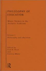 Cover of: Philosophy of education: major themes in the analytic tradition