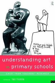 Cover of: Understanding art, art in primary schools by edited by Les Tickle.