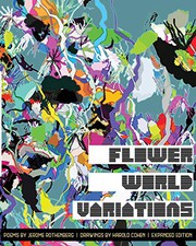 Flower World Variations by Jerome Rothenberg, Harold Cohen