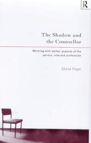 Cover of: The Shadow and the Counsellor: Working with Darker Aspects of the Person, Role and Profession