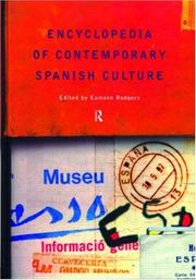 Cover of: Encyclopedia of contemporary Spanish culture by edited by Eamonn Rodgers, honorary assistant editor, Valerie Rodgers.