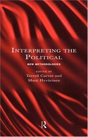 Cover of: Interpreting the Political by Terrell Carver