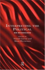 Cover of: Interpreting the Political by Terrell Carver, Terrell Carver