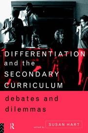 Cover of: Differentiation and the Secondary Curriculum: Debates and Dilemmas