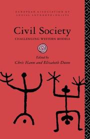 Cover of: Civil Society: Challenging Western Models (European Association of Social Anthropologists)