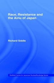 Race, resistance, and the Ainu of Japan by Richard Siddle