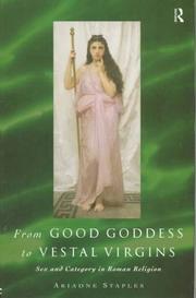 Cover of: From Good Goddess to Vestal Virgins by Ariadne Staples