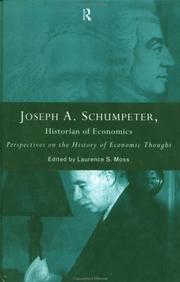 Joseph A. Schumpter Historian of Economic Thought by Lawrence Moss