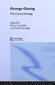 Cover of: George Gissing: The Critical Heritage (The Collected Critical Heritage : Later 19th Century Novelists) by P. Coustillas