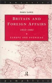 Cover of: Britain and foreign affairs, 1815-1885: Europe and overseas
