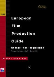 Cover of: The European film production guide by Arthur Andersen