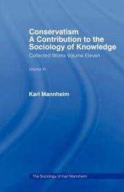 Cover of: Conservatism: An Introduction to the Sociology of Knowledge: Karl Mannheim: Collected English Writings Volume 11 (Routledge Classics in Sociology)
