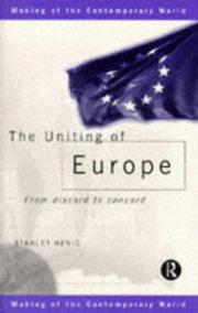 Cover of: The uniting of Europe by Stanley Henig