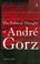 Cover of: The political thought of André Gorz