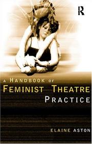 Cover of: Feminist theatre practice: a handbook