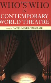 Cover of: Who's who in contemporary world theatre by edited by Dabile Meyer-Dinkgräfe.