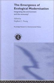 Cover of: The Emergence of Ecological Modernisation: Integrating the Environment and the Economy? (Routledge Research in Environmental Politics, 1)