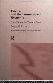 Cover of: France and the international economy: from Vichy to the Treaty of Rome