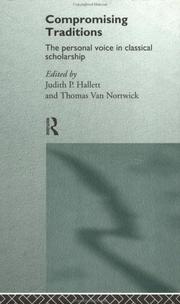 Cover of: Compromising Traditions: The Personal Voice in Classical Scholarship