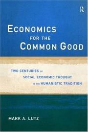 Cover of: Economics for the common good by Mark A. Lutz