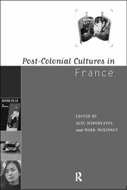Cover of: Post-colonial cultures in France by edited by Alec G. Hargreaves and Mark McKinney.