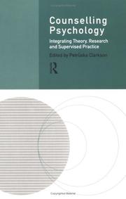 Cover of: Counselling Psychology: Integration of Theory, Research and Supervised Practice