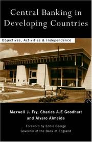 Cover of: Central banking in developing countries: objectives, activities and independence