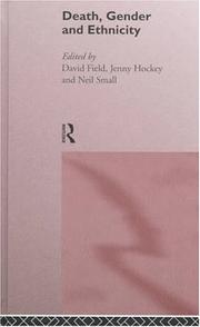 Cover of: Death, gender, and ethnicity by edited by David Field, Jenny Hockey, and Neil Small.