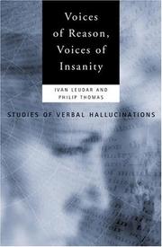 Voices of reason, voices of insanity by Ivan Leudar, Ivan Leuder, Philip Thomas