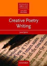 Cover of: Creative Poetry Writing (Resource Books for Teachers) by Jane Spiro