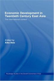 Cover of: Economic Development in Twentieth Century East Asia: The International Context (Routledge Studies in the Growth Economies of Asia)