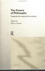Cover of: The future of philosophy: towards the twenty-first century