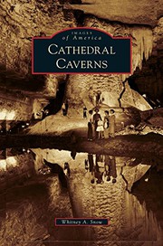 Cathedral Caverns by Whitney A Snow