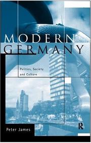 Cover of: Modern Germany: Politics, Society and Culture