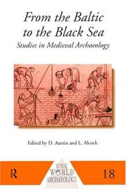 Cover of: From the Baltic to the Black Sea by edited by David Austin, Leslie Alcock.
