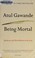 Cover of: Being Mortal
