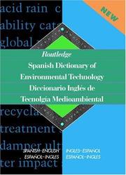 Cover of: Routledge Spanish dictionary of environmental technology: Spanish-English/English-Spanish