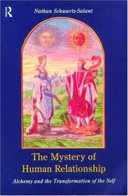 Cover of: The mystery of human relationship: alchemy and the transformation of the self