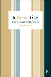 Cover of: Informality (International Library of Sociology) | Barbara Misztal