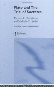 Cover of: Routledge Philosophy Guidebook to Plato and the Trial of Socrates (Routledge Philosophy Guidebooks) by Thom Brickhouse