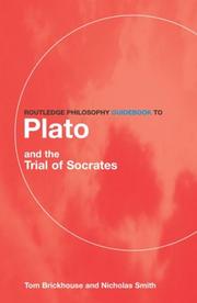 Cover of: Routledge Philosophy Guidebook to Plato and the Trial of Socrates (Routledge Philosophy Guidebooks) by Thom Brickhouse