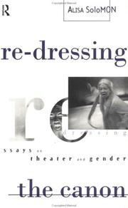Cover of: Re-dressing the canon: essays on theater and gender