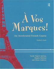 Cover of: A Vos Marques!: An Accelerated French Course (Student's Book)