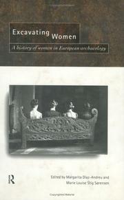 Cover of: Excavating women by edited by Margarita Díaz-Andreu and Marie Louise Stig Sørensen.