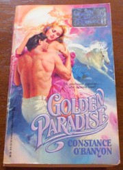 Cover of: Golden Paradise by Constance O'Banyon