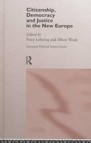 Cover of: Citizenship, democracy, and justice in the new Europe